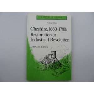 Cheshire, 1660 1780 Restoration to Industrial Revolution (A History 