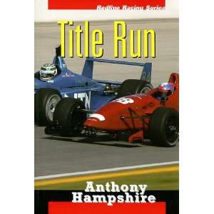  Title Run (Redline Racing Series) (9781550415667): Anthony 
