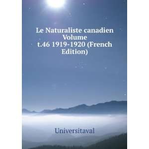  Le Naturaliste canadien Volume t.46 1919 1920 (French 