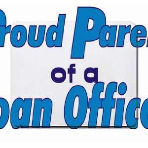 Proud Parent of a Loan Officer Mousepad: Office Products