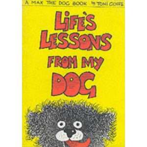  Lifes Lessons from My Dog: a Max the Dog Story 