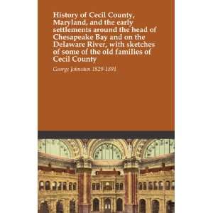  History of Cecil County, Maryland, and the early 