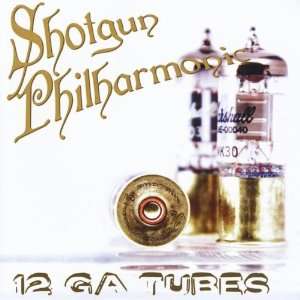  12 Gauge Tubes Shotgun Philharmonic Music