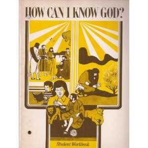  HOW CAN I KNOW GOD? Books