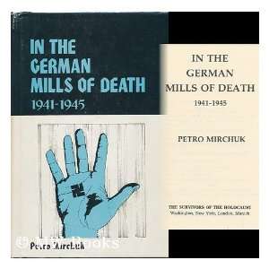  In the German mills of death, 1941 1945 (9780533019083 