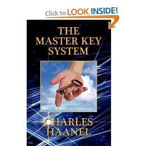    The Master Key System (9781434401052): Charles Haanel: Books