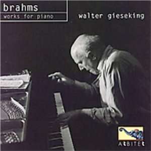  Brahms Works for Piano Johannes Brahms, Walter Gieseking 