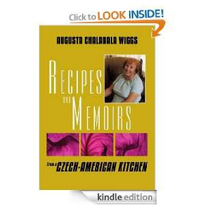 Recipes and Memoirs from a Czech American Kitchen Augusta Chalabala 