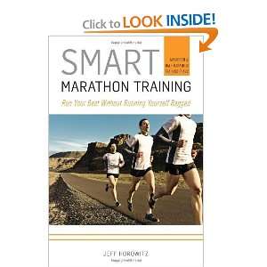  Smart Marathon Training: Run Your Best Without Running 