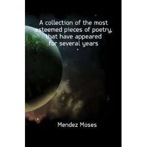   of poetry, that have appeared for several years: Mendez Moses: Books
