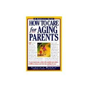  How to Care for Aging Parents A Complete Guide (Paperback 