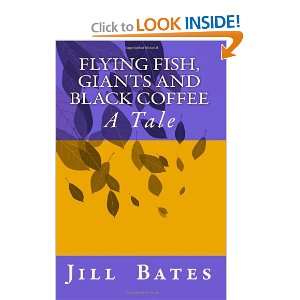  Flying Fish, Giants and Black Coffee A Tale 