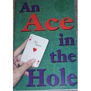  An Ace in the Hole (9781886017313) Ace Aaron Books