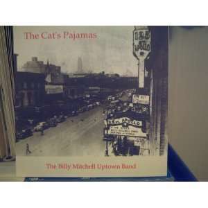  The Cats Pajamas The Billy Mitchell Uptown Band Music
