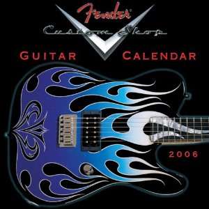 Fender Custom Shop Guitar Calendar 2006 Calendar