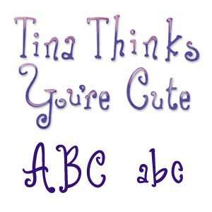   Tina Thinks Youre Cute Alphabet Die Set 1.125