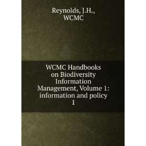   Information Management, Volume 1 information and policy. 1 J.H