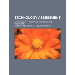 Technology assessment cybersecurity for critical 