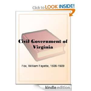 Civil Government of Virginia: William Fayette Fox:  Kindle 