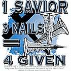 SAVIOR 3 NAILS 4 GIVEN Christian JESUS T shirt (S 3X)