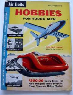 AIR TRAILS HOBBIES FOR YOUNG MEN MAGAZINE APRIL 1954  