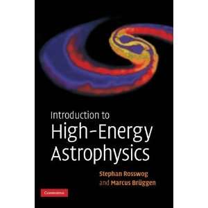  Introduction to High Energy Astrophysics [Hardcover 
