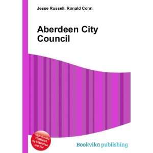 Aberdeen City Council Ronald Cohn Jesse Russell  Books