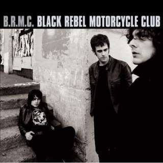  B.R.M.C.: Black Rebel Motorcycle Club