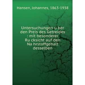   den NaÌ?hrstoffgehalt desselben Johannes, 1863 1938 Hansen Books