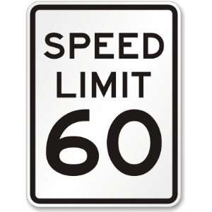  Speed Limit 60 MPH Diamond Grade Sign, 24 x 18 Office 
