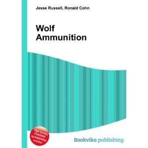  Wolf Ammunition Ronald Cohn Jesse Russell Books