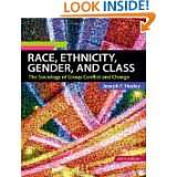 Race, Ethnicity, Gender, and Class The Sociology of Group Conflict 