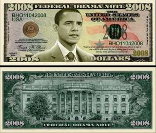 BARACK OBAMA 2008 PRESIDENTIAL DOLLAR BILL (25 ea)  