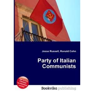 Party of Italian Communists Ronald Cohn Jesse Russell 