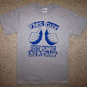 fist pumping champ the DTF new GTL jersey t shirt shore  