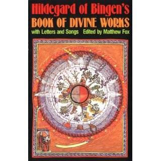 Hildegard of Bingens Book of Divine Works With Letters and Songs by 