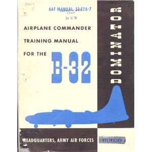   Consolidated B 32 Aircraft Pilot Training Manual: Consolidated: Books