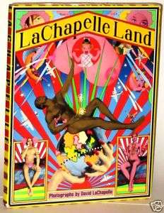 David LaChapelle Land celebrity fashion photos 1st ed. 9780684833026 