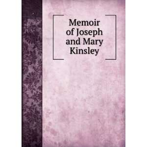  Memoir of Joseph and Mary Kinsley George, fl. 1818 1836 