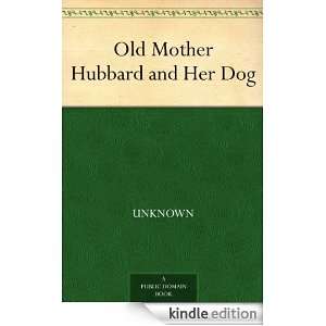 Old Mother Hubbard and Her Dog  Kindle Store