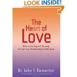 The Heart of Love How to Go Beyond Fantasy to Find True Relationship 