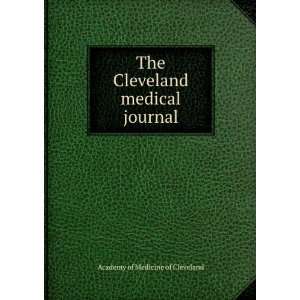  The Cleveland medical journal Academy of Medicine of 