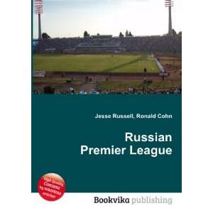  Russian Premier League Ronald Cohn Jesse Russell Books