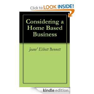 Considering a Home Based Business: Jeane Elliott Bennett:  