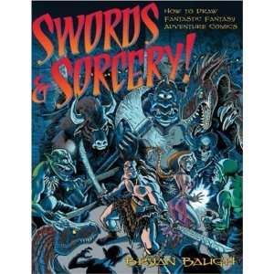  Swords & Sorcery How to Draw Fantastic Fantasy Adventure 