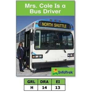  InfoTrek Social Studies Mrs. Cole Is a Bus Driver Toys & Games
