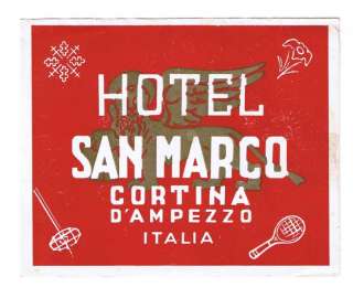 HOTEL SAN MARCO LUGGAGE LABEL CORTINA DAMPEZZO ITALY  