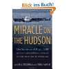 Miracle on the Hudson The Extraordinary Real Life …