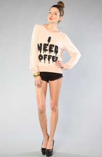 Wildfox The I Need Coffee Baggy Beach Sweatshirt : Karmaloop 