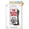 The Master Switch The Rise and Fall of Information Em von Tim Wu
